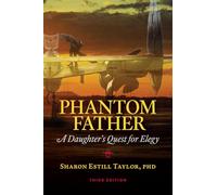 Phantom Father: A Daughter's Quest for Elegy