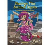 Phantom Fins & Autumn Depths | Gothic Mermaids | 8.5x11 inches | 30 coloring pages | Gift for children and adults: Halloween Coloring Adventure in Every Page