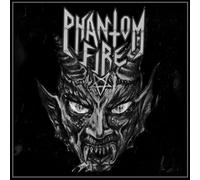 Phantom Fire - Phantom Fire - Phantom Fire