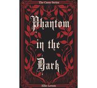 Phantom in the Dark (The Cassy Series)