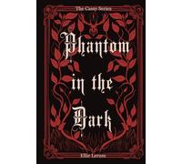 Phantom in the Dark (The Cassy Series)