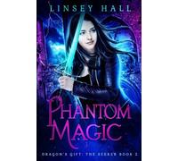 Phantom Magic: Volume 5 (Dragon's Gift: The Seeker)