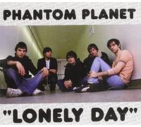 Phantom Planet - Lonely Day