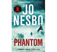 Phantom: The chilling ninth Harry Hole novel from the No.1 Sunday Times bestseller: 9