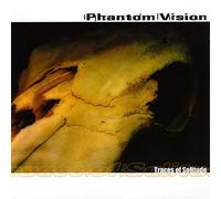Phantom Vision - Traces of Solitude