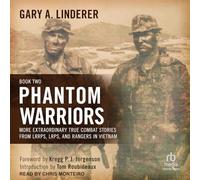 Phantom Warriors: Book Ii: More Extraordinary True Combat Stories from Lrrps, Lrps and Rangers in Vietnam