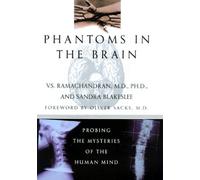Phantoms in the Brain: Probing the Mysteries of the Human Mind by V. S. Ramachandran (1998-08-19)