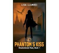 Phantom's Kiss: 1 (Shadowlands Heat)