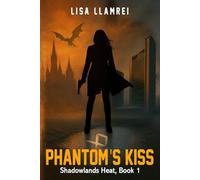 Phantom's Kiss: Shadowlands Heat, Book I