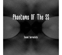 Phantoms of the Ss - Sexual Surrealists [Vinilo]