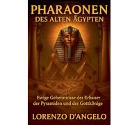 Pharaonen des Alten Ägypten: 2 (Chroniken Des Alten Ägypten)