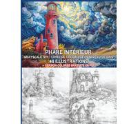 Phare Intérieur - 48 Pages de Coloriage en Niveau de Gris + Version Colorée Gratuite en PDF - Phares au bord de la mer - Coloriages d’été Relaxants: Format Lettre US - Détente et Relaxation Garantie