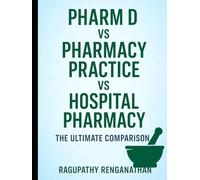 Pharm D vs Hospital Pharmacy Vs Pharmacy Practice: The Ultimate Comparison