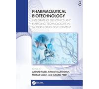 Pharmaceutical Biotechnology: Integrating Genomics and Emerging Technologies in Modern Drug Development