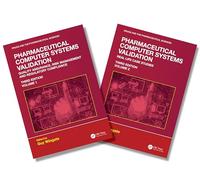 Pharmaceutical Computer Systems Validation: Two Volume Set (Drugs and the Pharmaceutical Sciences)