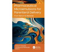 Pharmaceutical Microemulsions for Parenteral Delivery: From Bench to Bedside