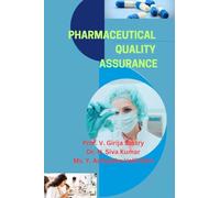 PHARMACEUTICAL QUALITY ASSURANCE: PRINCIPLES AND PRACTICES
