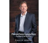 PharmaChoice Canada Story: The Magic in the Numbers!