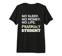 Pharmacist No Sleep Money Life Pharmacy Student Camiseta Premium