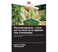 Pharmacognosie: Livre sur la vinca et la digitale Vue d'ensemble