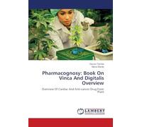Pharmacognosy: Book On Vinca And Digitalis Overview