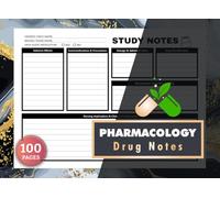 Pharmacology Drug Notes: Nursing Pharmacology Study Notes & Medication Notebook for Exam Preparation | 100 Pages