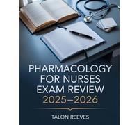 PHARMACOLOGY FOR NURSES EXAM REVIEW 2025-2026: Fast & Focused Drug Class Study Guide with Flashcards and NCLEX Practice Questions