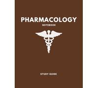 Pharmacology Notebook: A Pre-Med Students Template to Create the Perfect Medication Study Guide (Brown)