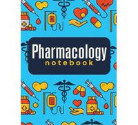 Pharmacology Notebook: Drug Study Journal for Medical Students & Nurses - Track Medications, Dosage Calculations & Clinical Pharmacology Notes | Perfect Gift for Healthcare Professionals