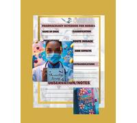 "Pharmacology Notebook for Student Nurses: 120+ Drug Study Templates | Medication Log, Dosage Tracker & Nursing School Essentials | Perfect Gift for Future RNs"
