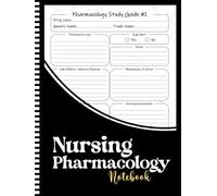 Pharmacology Nursing Notebooks: A Simple Study Companion for Nursing Pharmacology
