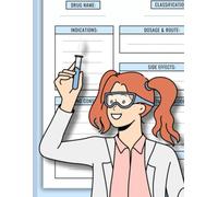 Pharmacology Nursing Notes: The Ultimate Drug Guide & Study Companion for Nursing Students - Medication Templates, NCLEX® Prep, and Clinical Cheat ... Confidence with Organized Pharmacology Notes