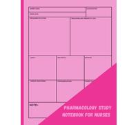 Pharmacology Study Notebook for Nurses: Drug Class Organizer, Medication Cheat Sheets & NCLEX® Prep - Essential Clinical Reference for Nursing Students & Professionals: Master Meds with Confidence!