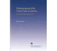 Pharmacopoeia of the United States of America,: The United States Pharmacopoeia. 1870