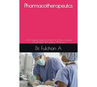 Pharmacotherapeutcs: A PCI-Aligned Guide for D. Pharm & B. Pharm Students (As per ER20-24T syllabus, 75 Hours)