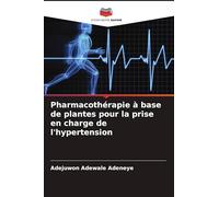 Pharmacothérapie à base de plantes pour la prise en charge de l'hypertension