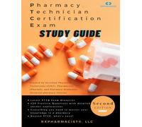 Pharmacy Technician Certification Exam (PTCE) Study Guide