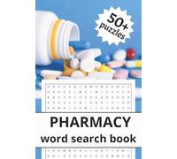 Pharmacy Word Search Book: 50+ word searches about pharmacy, medical and more | 6x9 inches, 110 pages | gift for pharmacists, pharmacy technicians and pharmacy cashiers