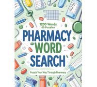 Pharmacy Word Search: Easy to Read Print about Medicines, Drugs, Generic Medicine and More | 8.5x11 inches | 1200+ words | 60 Puzzles | Gift for Vacations, Holidays