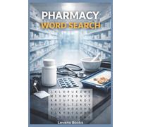 Pharmacy Word Search for Adults: 55 Pharmaceutical & Medical Puzzles | Drug Names, Pharmacy Terms & Healthcare Vocabulary | An Educational Activity Book
