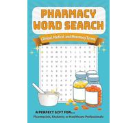 Pharmacy Word Search Puzzle Book: Word Searches about Pharmacy, Clinical Medicine Pharmacists, Technicians | 6x9 inches, 60 pages | 25+ Puzzles ... Gifts for Students, Healthcare Professionals