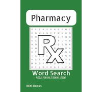 Pharmacy Word Search Puzzle Book: Word Searches with easy to Read Print about Pharmacy, Medicine, Pharmacology and More 6x9 inches, 110 pages, 50+ ... Gift for Vacations, Holidays and Free Times
