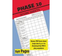 Phase 10 Score Sheets: Portable Travel-friendly Scorebook | 135+ Recording Pages for Scorekeeping | Perfect Tracker Book for Card Game Lovers, Family Game Night & Parties