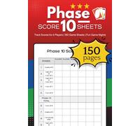 Phase 10 Score Sheets: Track Scores for 6 Players with Ease! 6x9” Portable Book with 150 pages - Perfect for Families & Game Lovers