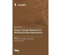 Phase Change Materials for Building Energy Applications