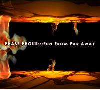 Phase Phour - [GEOCD028] Phase Phour - Fun From Far Away (Goa / Psytrance / Acid Techno / Progressive House / Hard Dance / Nu-NRG / Trip Hop / Chillout / Dubstep Anthems)