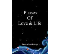 Phases of Love & Life