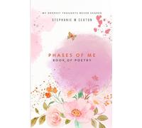 Phases of Me: Book of Poetry