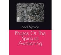 Phases Of The Spiritual Awakening