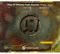 Phat & Phunky Ft Rozalla - Friday Night
